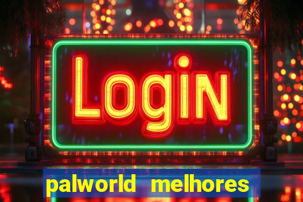 palworld melhores pals para trabalho